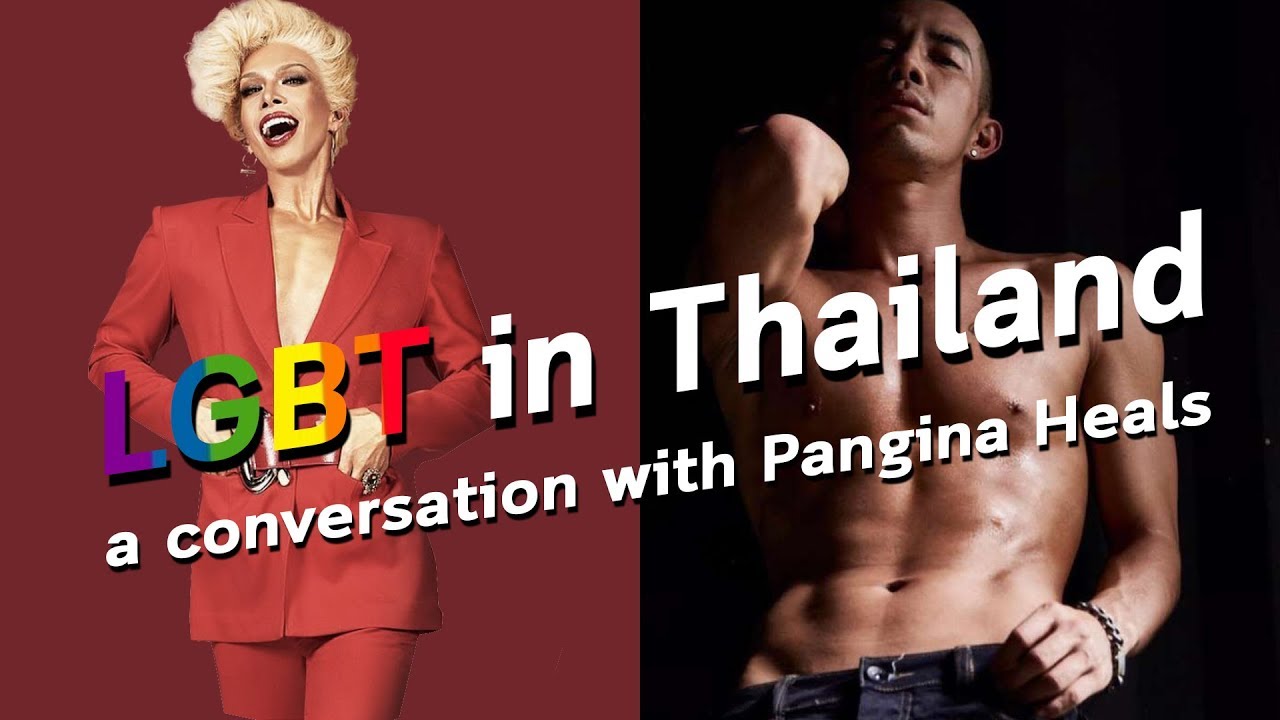 LGBT in Thailand, what’s it like? A conversation with Pangina Heals